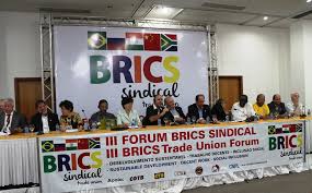 Centrais lutam por um Brics Sindical